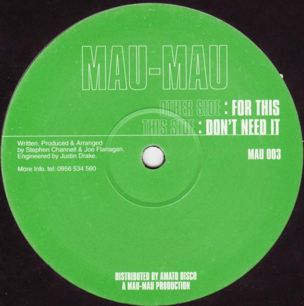 Mau-Mau - For This / Don't Need It