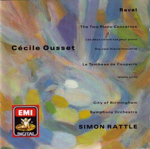 Maurice Ravel, Cécile Ousset, City Of Birmingham Symphony Orchestra, Sir Simon Rattle - The Two Piano Concertos / Le Tombeau De Couperin (Piano Solo)