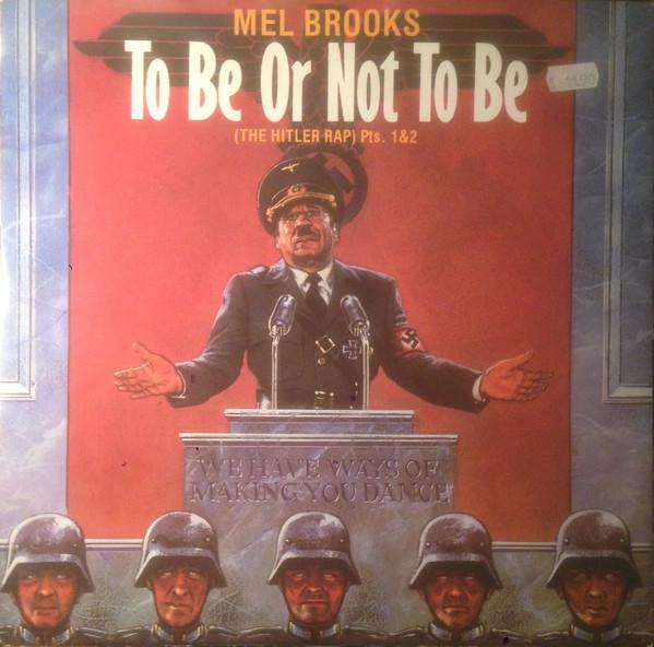 Mel Brooks - To Be Or Not To Be (The Hitler Rap) Pts. 1&2