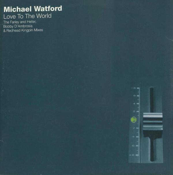 Michael Watford - Love To The World