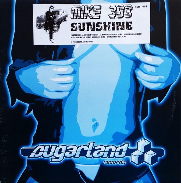 Mike 303 - Sunshine