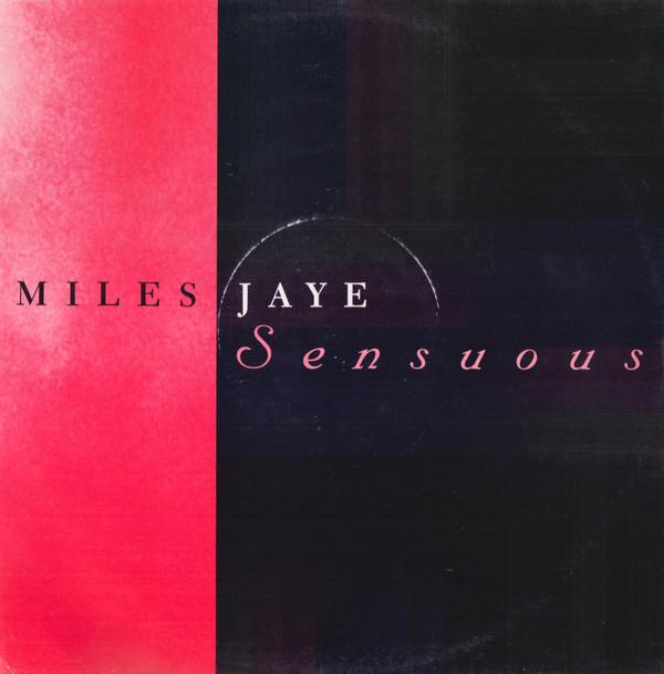 Miles Jaye - Sensuous