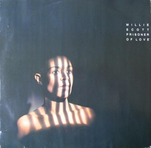 Millie Scott - Prisoner Of Love