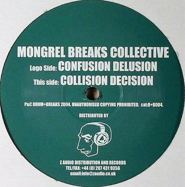 Mongrel Breaks Collective - Confusion Delusion