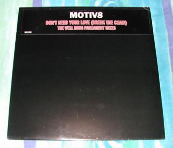 Motiv 8 - Don't Need Your Love (Break The Chain)