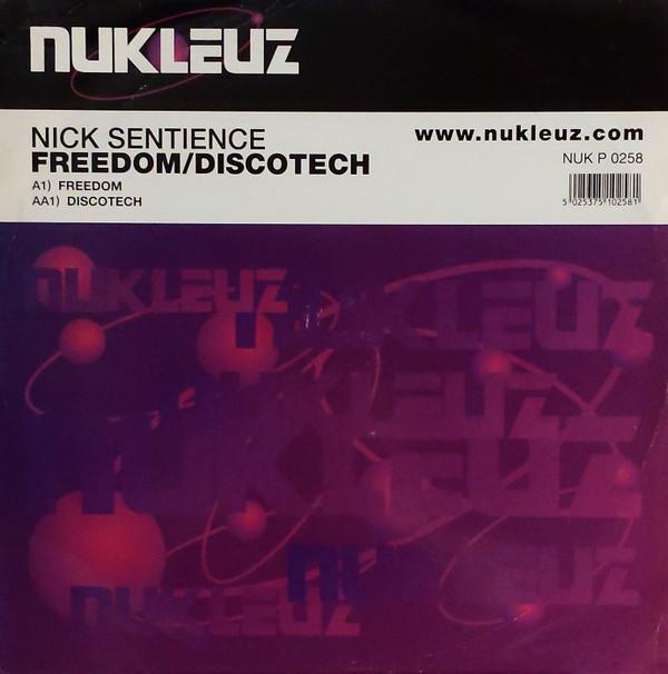 Nick Sentience - Freedom / Discotech
