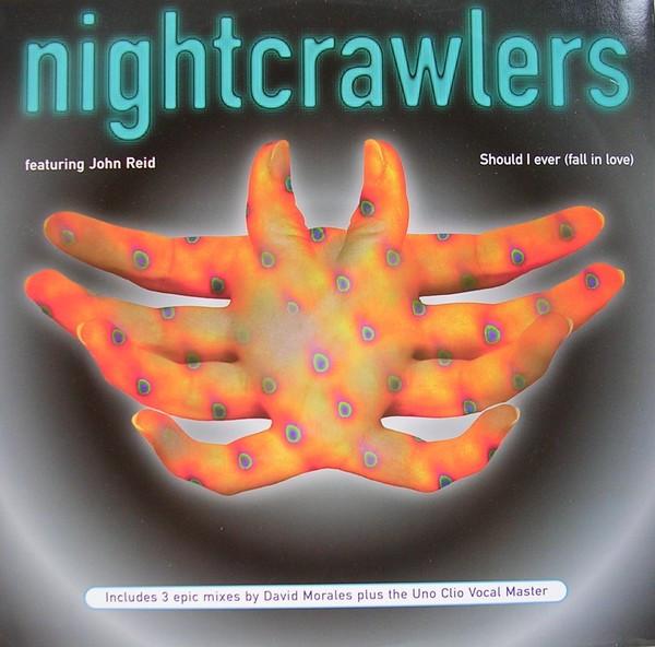Nightcrawlers, John Reid - Should I Ever (Fall In Love)