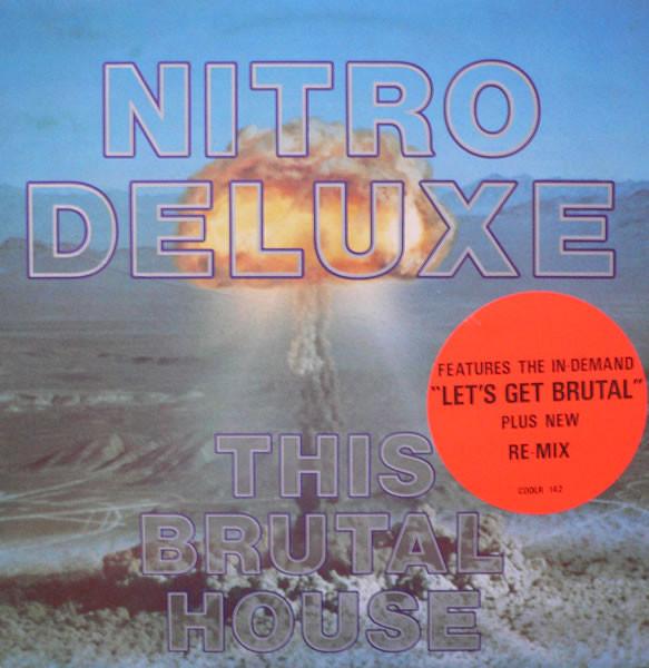 Nitro Deluxe - This Brutal House (Remix)