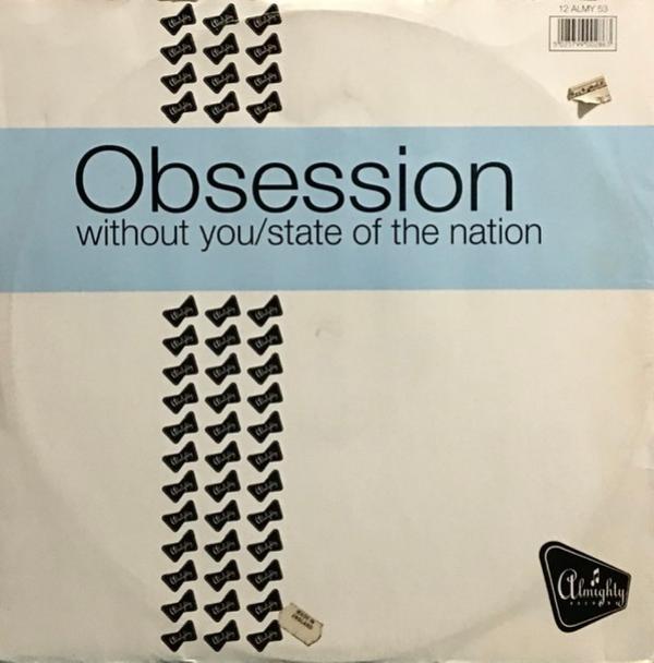Obsession - Without You / State Of The Nation