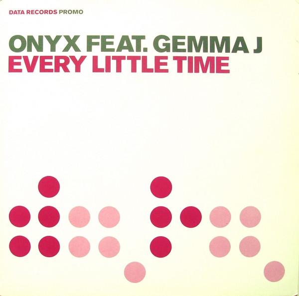 Onyx , Gemma J - Every Little Time
