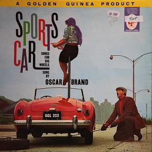 Oscar Brand - Sports Car Songs For Big Wheels