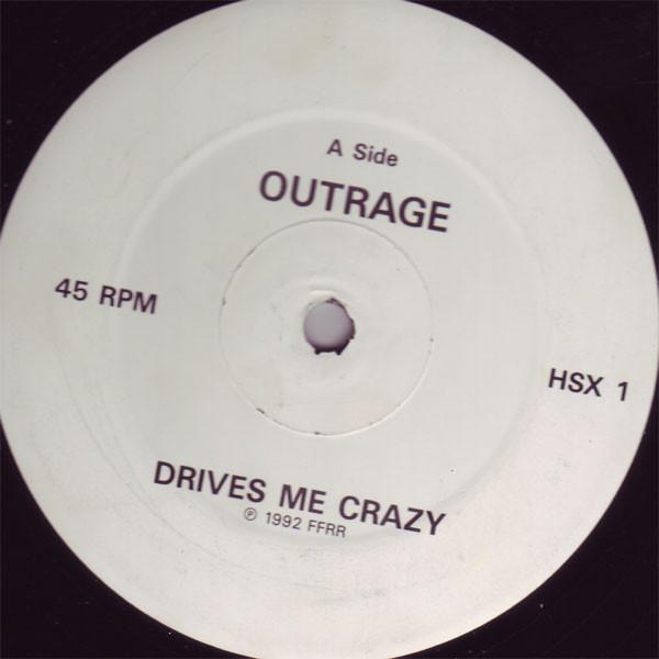 Outrage - Drives Me Crazy / Tall 'N' Hansome