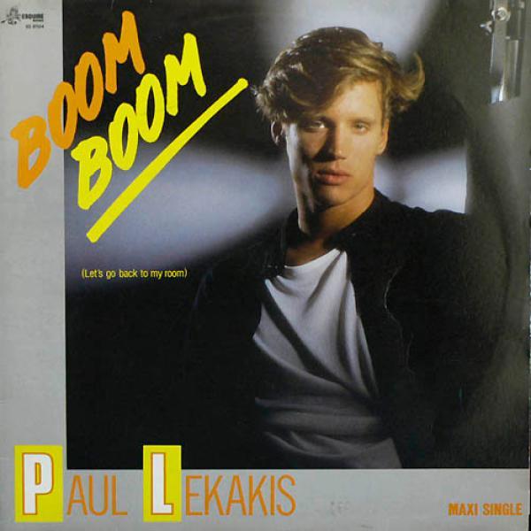 Paul Lekakis - Boom Boom (Let's Go Back To My Room)