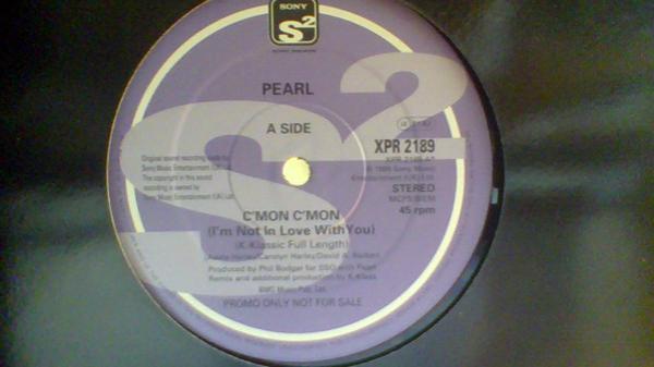 Pearl  - C'mon C'mon (I'm Not In Love With You)