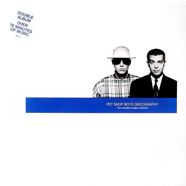Pet Shop Boys - Discography (The Complete Singles Collection)