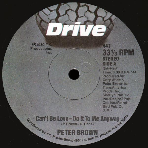 Peter Brown  - Can't Be Love - Do It To Me Anyway
