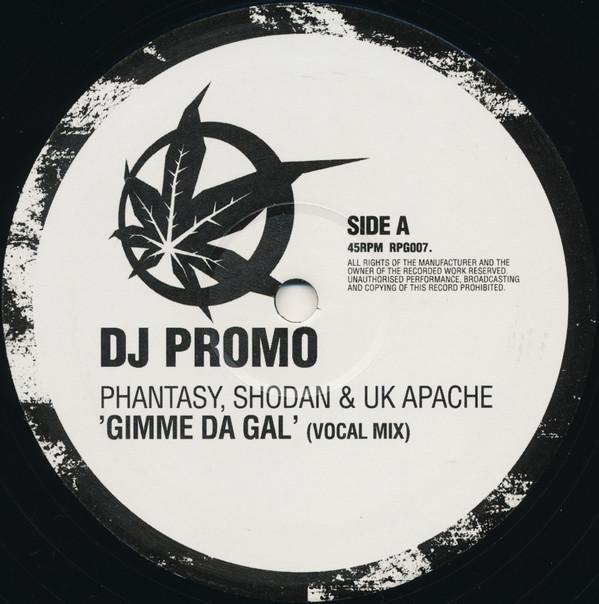 Phantasy & Shodan, UK Apachi - Gimme Da Gal