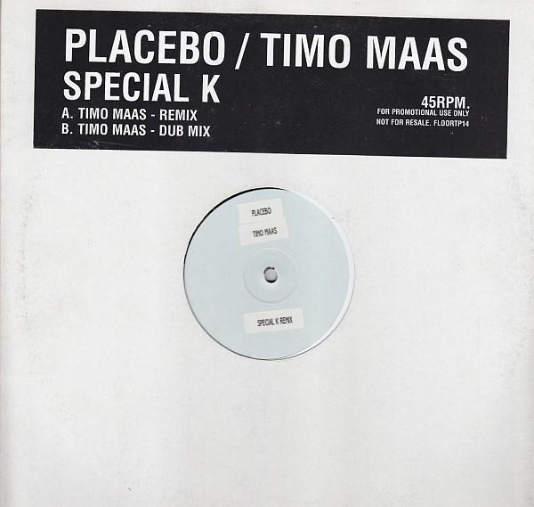 Placebo, Timo Maas - Special K