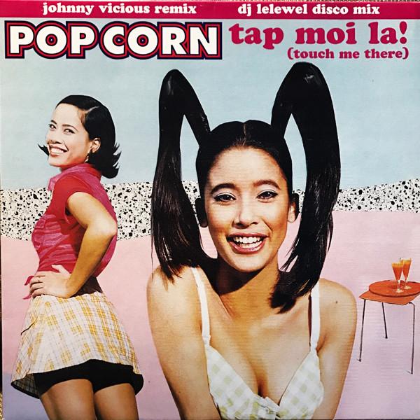 Popcorn (6) - Tap Moi La! (Touch Me There)