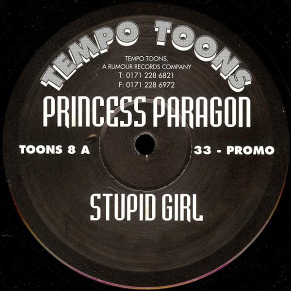 Princess Paragon - Stupid Girl