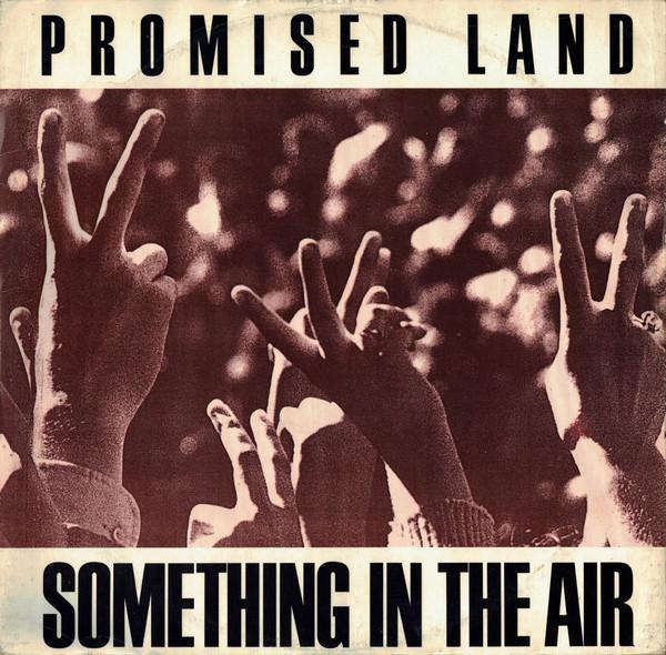 Promised Land - Something In The Air