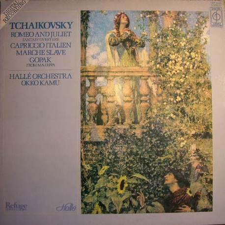 Pyotr Ilyich Tchaikovsky, Hallé Orchestra, Okko Kamu - Romeo And Juliet Fantasy Overture / Capriccio Italien / Marche Slave / Gopak From Mazeppa