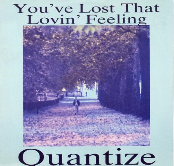 Quantize - You've Lost That Lovin' Feeling