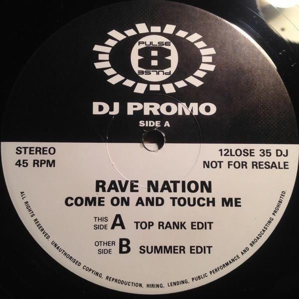 Rave Nation  - Come On And Touch Me
