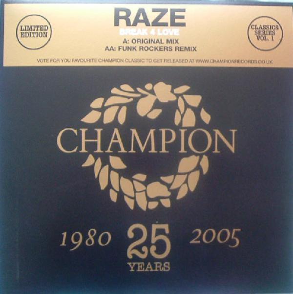 Raze - Break 4 Love