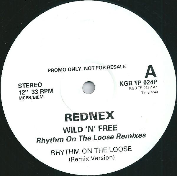 Rednex - Wild 'N Free (Rhythm On The Loose Remixes)