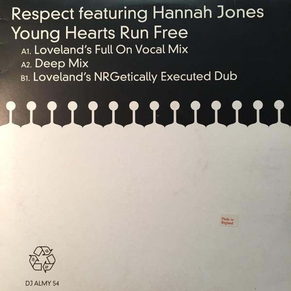 Respect, Hannah Jones - Young Hearts Run Free