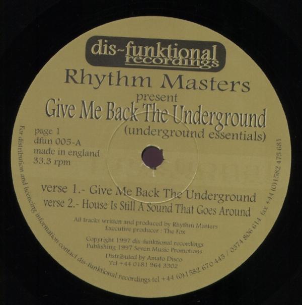 Rhythm Masters - Give Me Back The Underground (Underground Essentials)