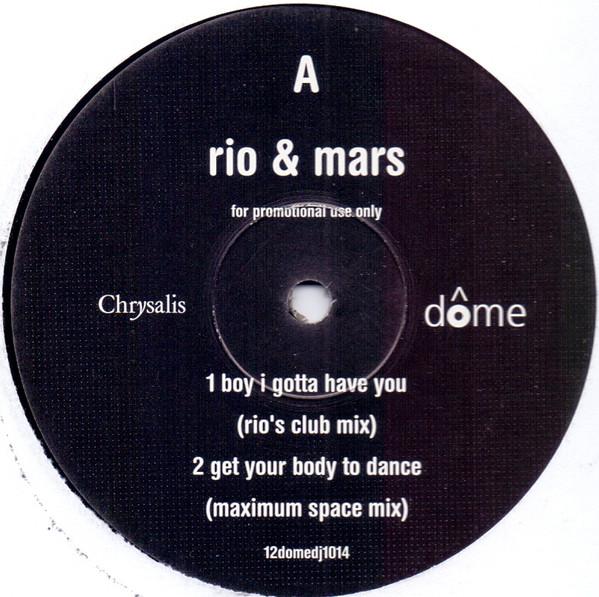 Rio & Mars - Boy I Gotta Have You