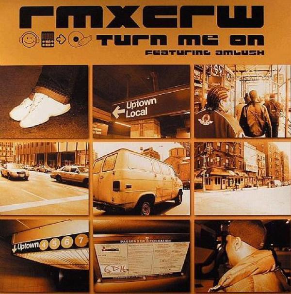 Rmxcrw, Ambush (2) - Turn Me On
