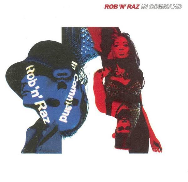 Rob 'N' Raz - In Command