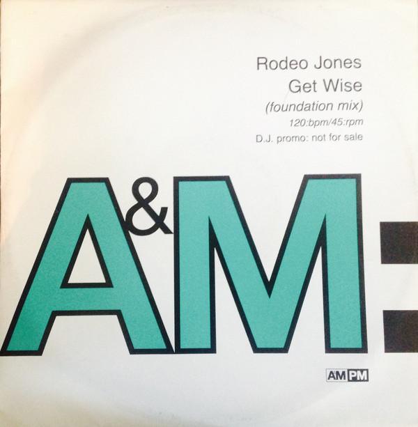 Rodeo Jones - Get Wise!