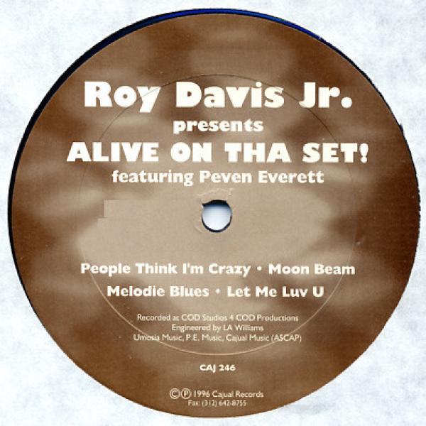 Roy Davis Jr. - Alive On Tha Set!