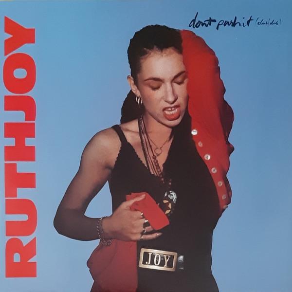 Ruth Joy - Don't Push It