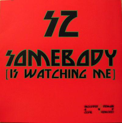 SZ - Somebody (Is Watching Me)