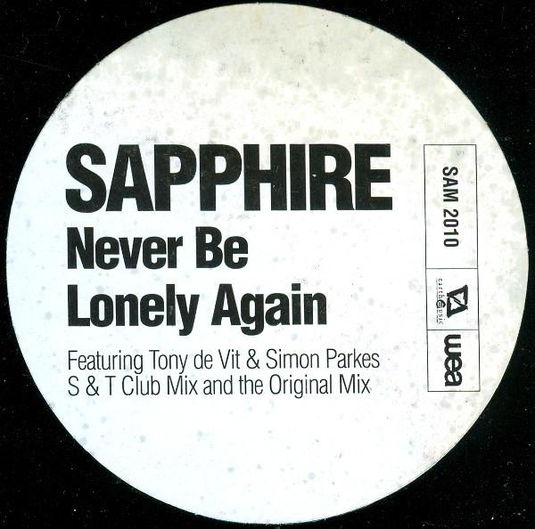 Sapphire  - Never Be Lonely Again