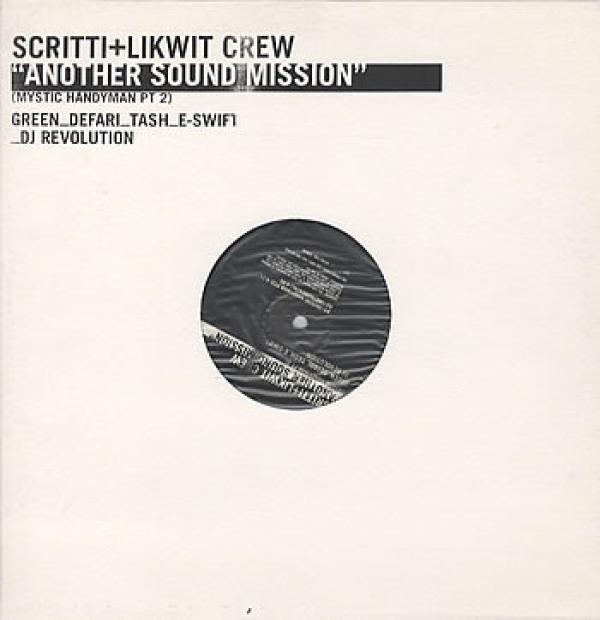 Scritti Politti, Likwit Crew - Another Sound Mission (Mystic Handyman Pt 2)