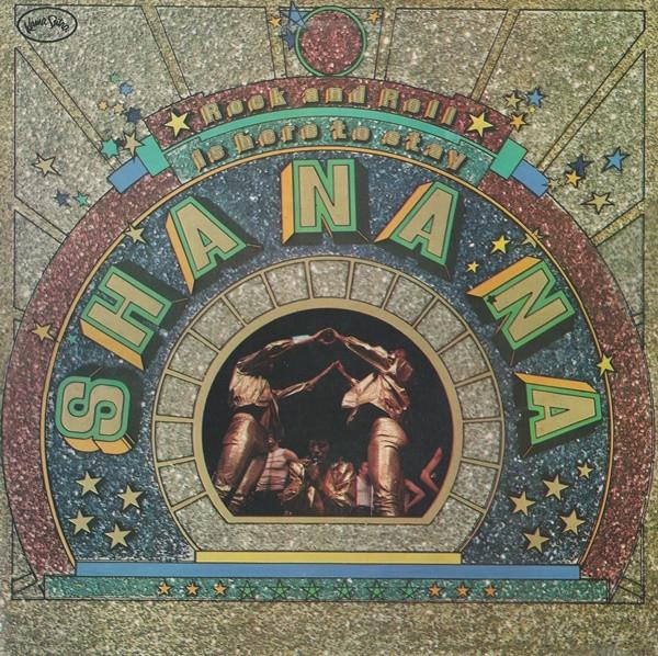 Sha Na Na - Rock And Roll Is Here To Stay