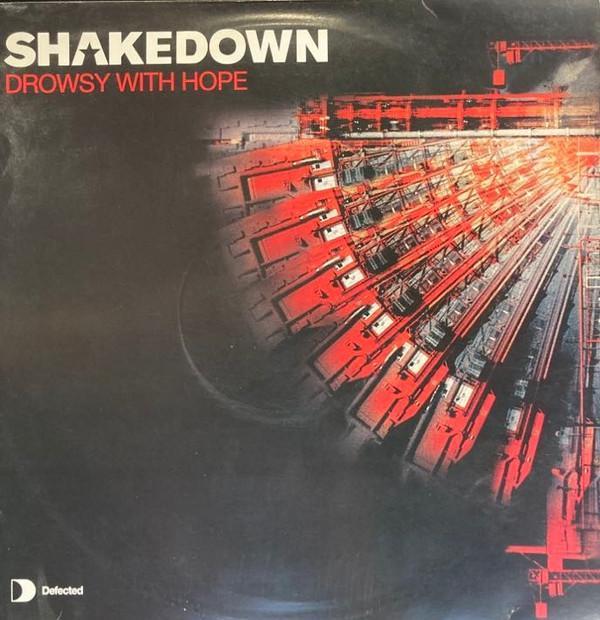 Shakedown - Drowsy With Hope