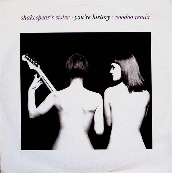 Shakespear's Sister - You're History (Voodoo Remix)