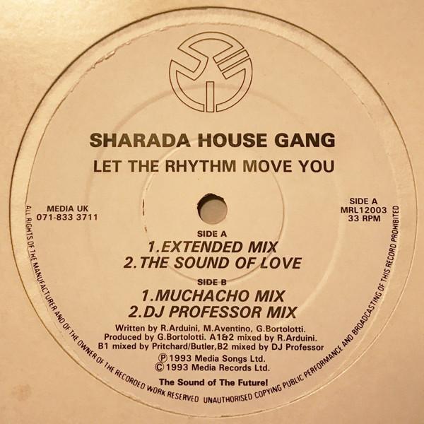 Sharada House Gang - Let The Rhythm Move You