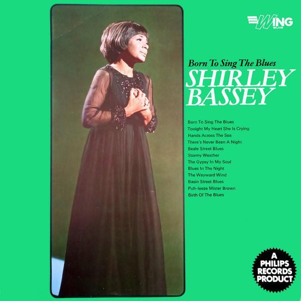Shirley Bassey - Born To Sing The Blues