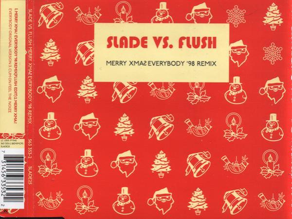 Slade, Flush  - Merry Xmas Everybody '98 Remix