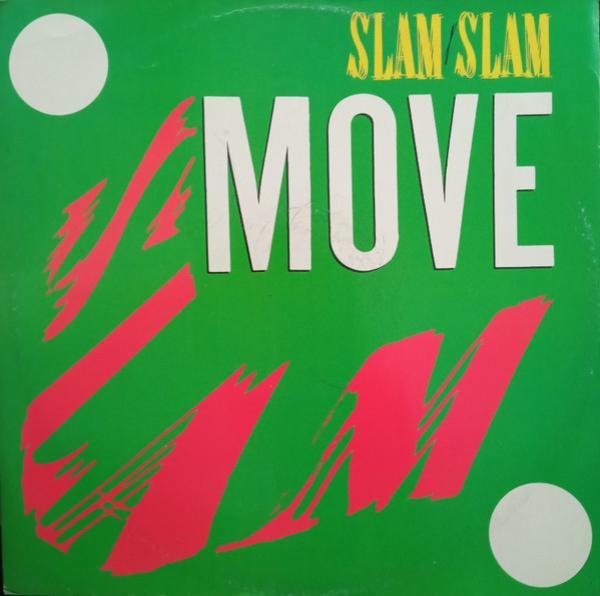 Slam Slam - Move (Dance All Night)