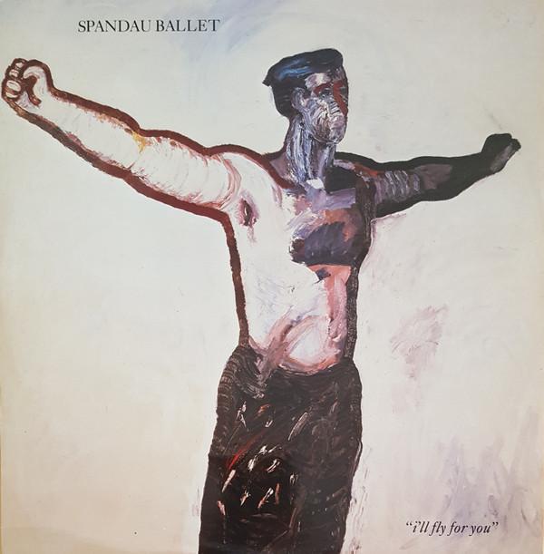 Spandau Ballet - I'll Fly For You