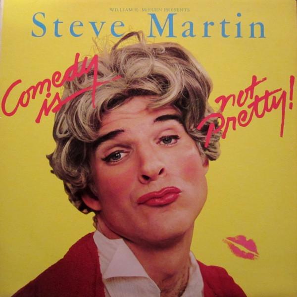 Steve Martin  - Comedy Is Not Pretty